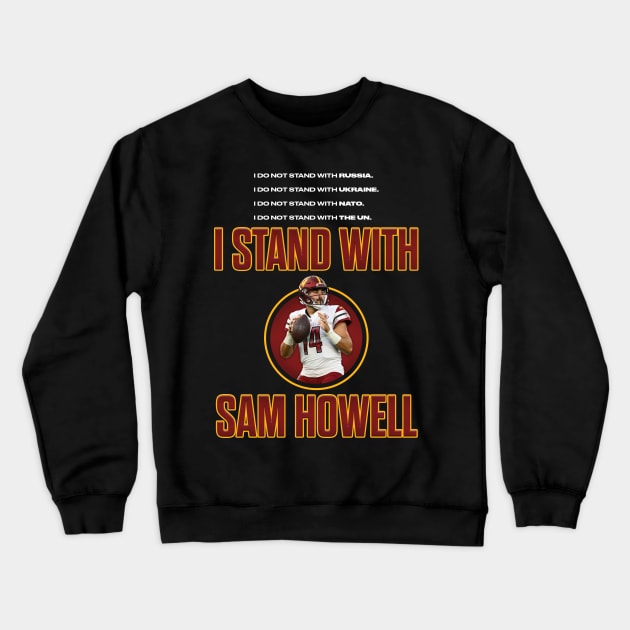 I Stand With Sam Howell White Text Crewneck Sweatshirt by Wommanders Merch